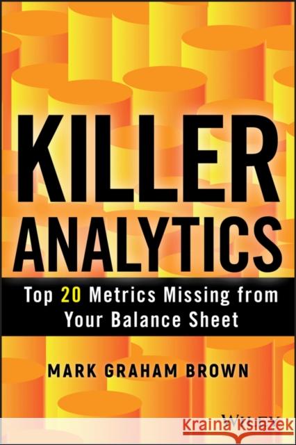 Killer Analytics (SAS) Brown, Mark Graham 9781118631713 0