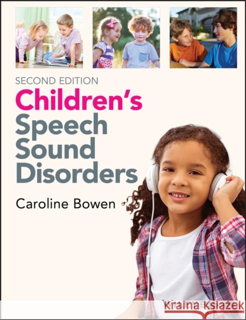 Children's Speech Sound Disorders  9781118634028 John Wiley & Sons