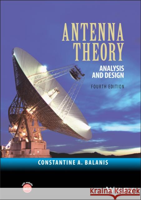 Antenna Theory: Analysis and Design Balanis, Constantine A. 9781118642061