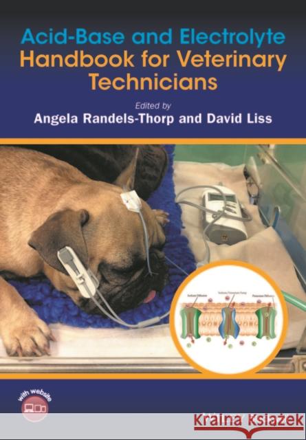 Acid-Base and Electrolyte Handbook for Veterinary Technicians  9781118646540 John Wiley & Sons