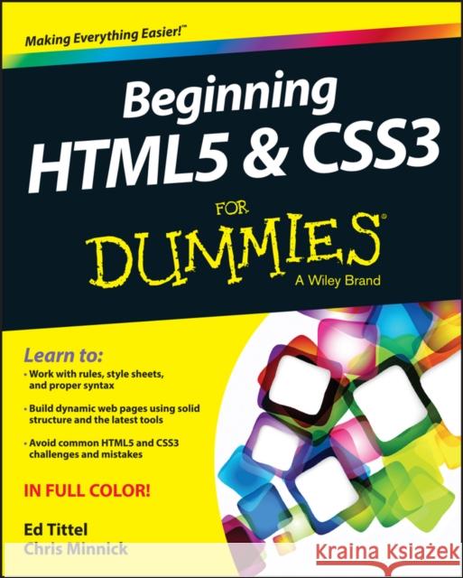Beginning HTML5 and CSS3 For Dummies Ed Tittel 9781118657201 0