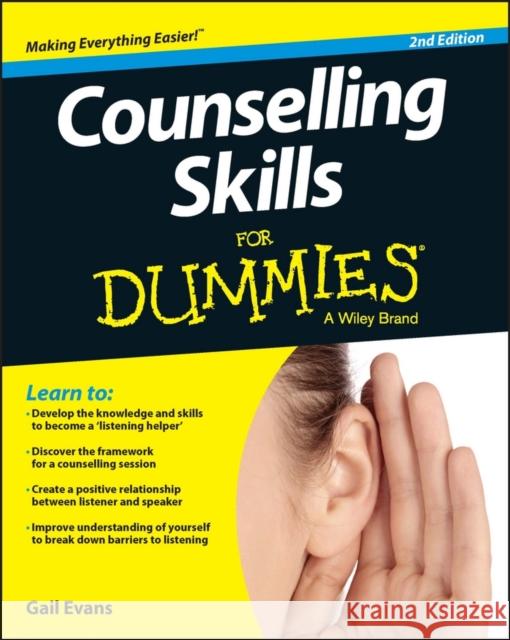 Counselling Skills For Dummies Gail Evans 9781118657324 John Wiley & Sons Inc