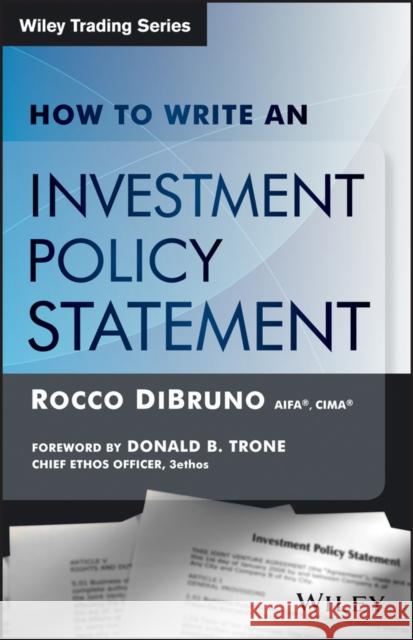 How to Write Investment Policy Dibruno, Rocco 9781118679531 John Wiley & Sons