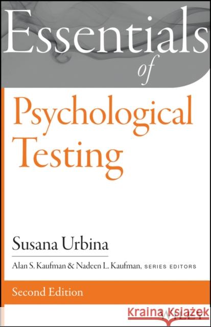 Essentials of Psychological Testing Urbina, Susana 9781118680483 John Wiley & Sons