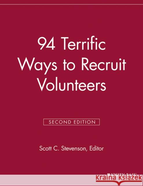 94 Terrific Ways to Recruit Volunteers VMR 9781118691809 Jossey-Bass