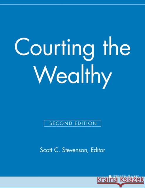 Courting the Wealthy Mgr 9781118692073 Jossey-Bass