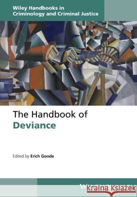 The Handbook of Deviance Goode, Erich 9781118701423