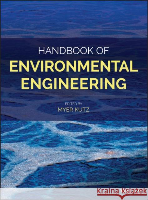 Handbook of Environmental Engineering Kutz, Myer 9781118712948