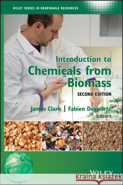 Introduction to Chemicals from Biomass  9781118714485 John Wiley & Sons
