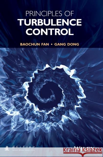 Principles of Turbulence Control Fan, Baochun 9781118718018