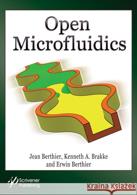 Open Microfluidics Berthier, Jean 9781118720806 John Wiley & Sons