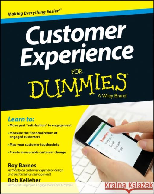 Customer Experience for Dummies Barnes, Roy 9781118725603 For Dummies