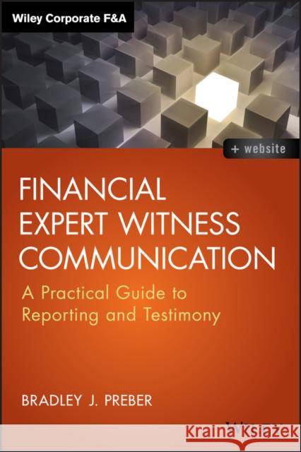 Financial Expert Witness + WS Preber, Bradley J. 9781118753552 John Wiley & Sons