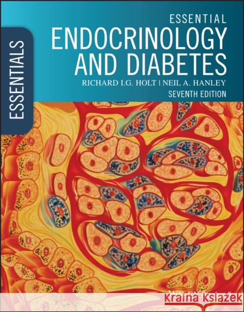 Essential Endocrinology and Diabetes Richard I. G. Holt Neil A. Hanley 9781118763964 Wiley-Blackwell