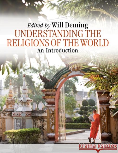 Understanding the Religions of the World: An Introduction Deming, Willoughby 9781118767566