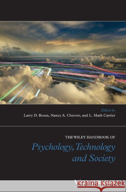 The Wiley Handbook of Psychology, Technology, and Society  9781118772027 John Wiley & Sons