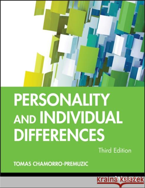 Personality and Individual Differences Chamorro–Premuzic, Tomas 9781118773031