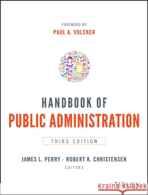 Handbook of Public Administration Perry, James L. 9781118775554 John Wiley & Sons