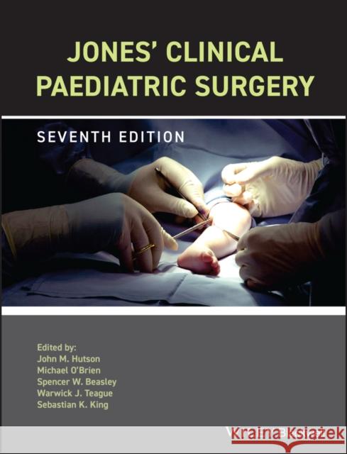 Jones' Clinical Paediatric Surgery  9781118777312 John Wiley & Sons