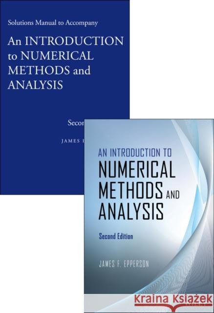 An Introduction to Numerical Methods and Analysis Set Epperson, James F. 9781118783719 John Wiley & Sons