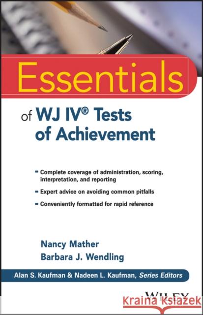 Essentials of Wj IV Tests of Achievement Mather, Nancy 9781118799154 John Wiley & Sons