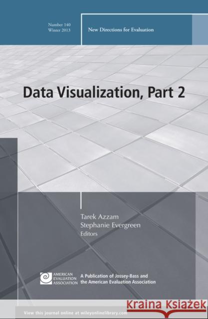 Data Visualization, Part 2 : New Directions for Evaluation, Number 140  9781118833544 John Wiley & Sons