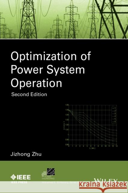 Optimization of Power System Operation Zhu, Jizhong 9781118854150 John Wiley & Sons