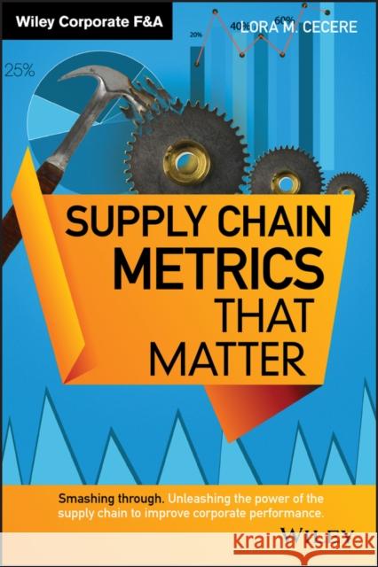 Supply Chain Metrics Cecere 9781118858110 John Wiley & Sons