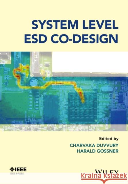 System Level Esd Co-Design Duvvury, Charvaka; Gossner, Harald 9781118861905