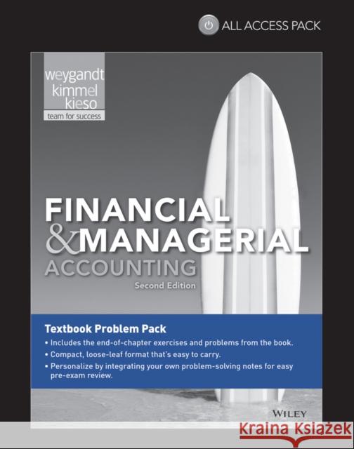 Financial & Managerial Accounting 2nd Edition All Access Pack Print Component Jerry J. Weygandt Paul D. Kimmel Donald E. Kieso 9781118869901 Wiley