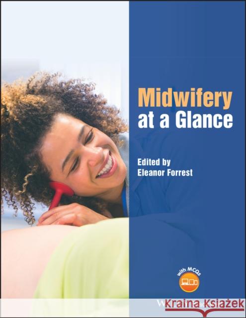 Midwifery at a Glance Eleanor Forrest 9781118874455 John Wiley and Sons Ltd