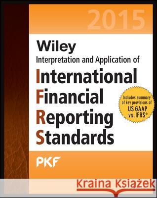 Wiley IFRS 2015 : Interpretation and Application of International Financial Reporting Standards PKF International Ltd,  9781118889558 John Wiley & Sons