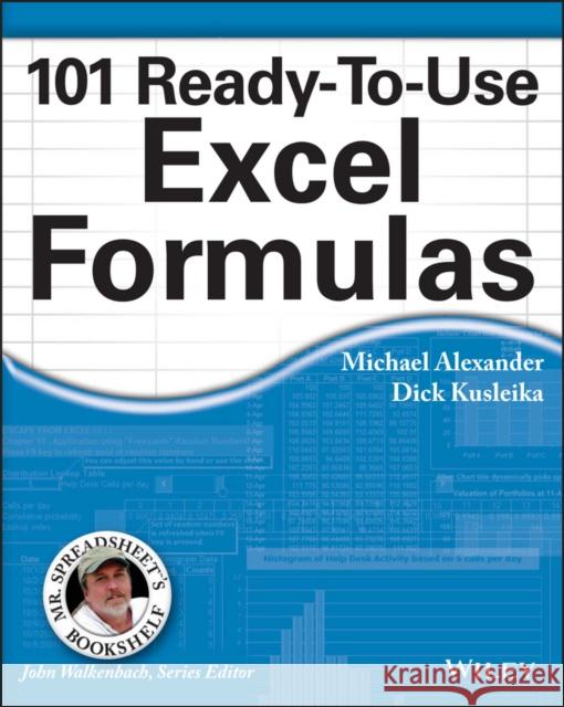 101 Ready-To-Use Excel Formulas Alexander, Michael 9781118902684