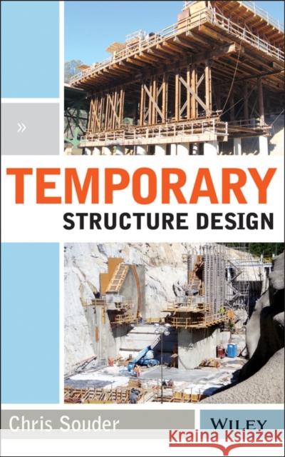 Temporary Structure Design Souder, Christopher 9781118905586