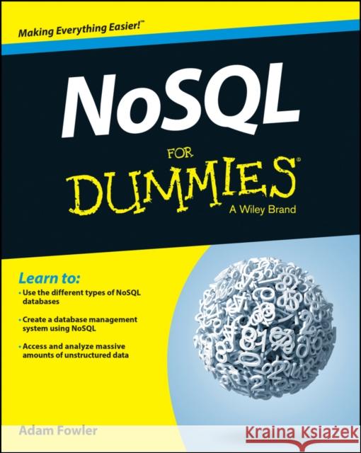 NoSQL for Dummies Fowler, Adam 9781118905746 John Wiley & Sons