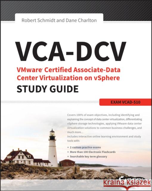 Vca-DCV Vmware Certified Associate on Vsphere Study Guide: Vcad-510 Schmidt, Robert 9781118919668