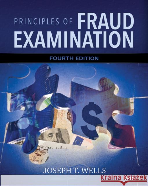 Principles of Fraud Examination Wells, Joseph T. 9781118922347 John Wiley & Sons
