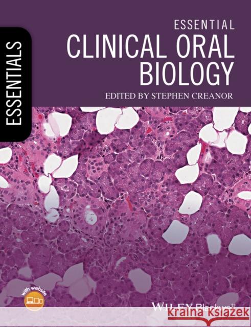 Essential Clinical Oral Biology  9781118939680 John Wiley & Sons