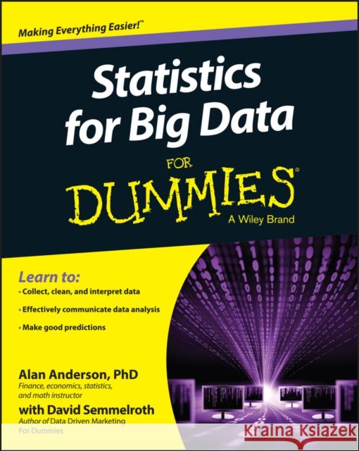 Statistics for Big Data for Dummies Anderson, Alan 9781118940013