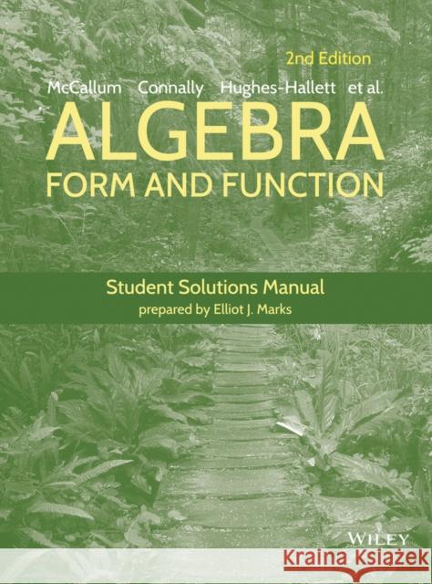Algebra: Form and Function Lozano, Guadalupe I. 9781118941713 John Wiley & Sons