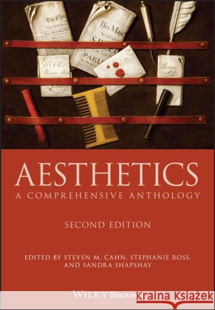 Aesthetics: A Comprehensive Anthology Steven M. Cahn Aaron Meskin Sandra L. Shapshay 9781118948323 Wiley-Blackwell