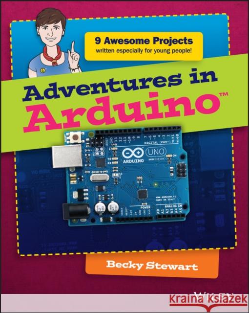 Adventures in Arduino Stewart, B 9781118948477 John Wiley & Sons