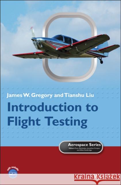 Introduction to Flight Testing Gregory, James W. 9781118949825