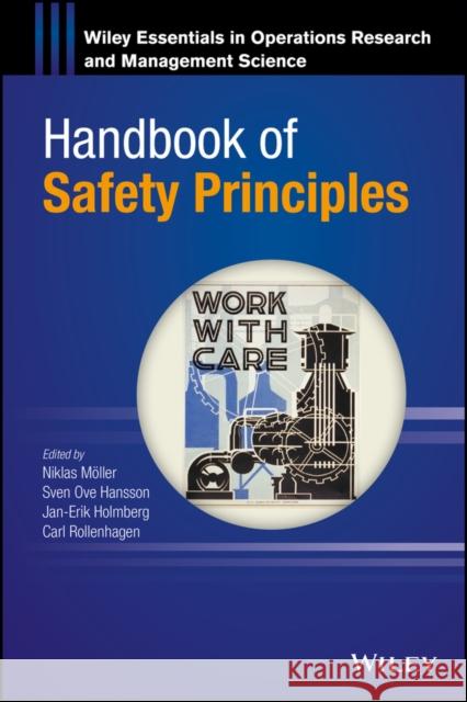 Handbook of Safety Principles Moller, Niklas; Ove Hansson, Sven; Holmberg, Jan–Erik 9781118950692