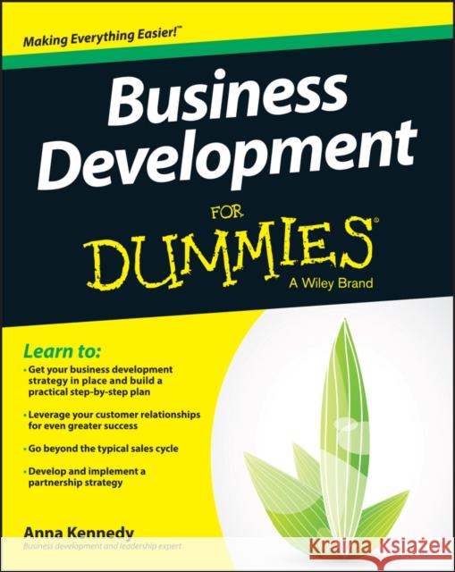 Business Development For Dummies Anna Kennedy 9781118962718 John Wiley & Sons