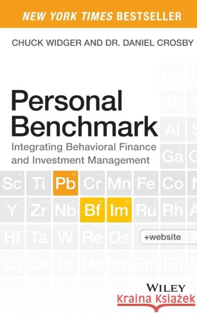 Personal Benchmark + Website : Integrating Behavioral Finance and Investment Management Widger, Charles; Crosby, Daniel 9781118963326 John Wiley & Sons