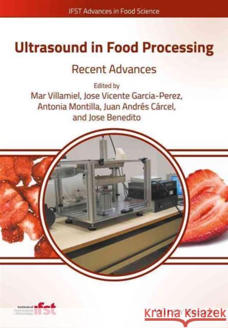 Ultrasound in Food Processing: Recent Advances Villamiel, Mar 9781118964187 John Wiley & Sons