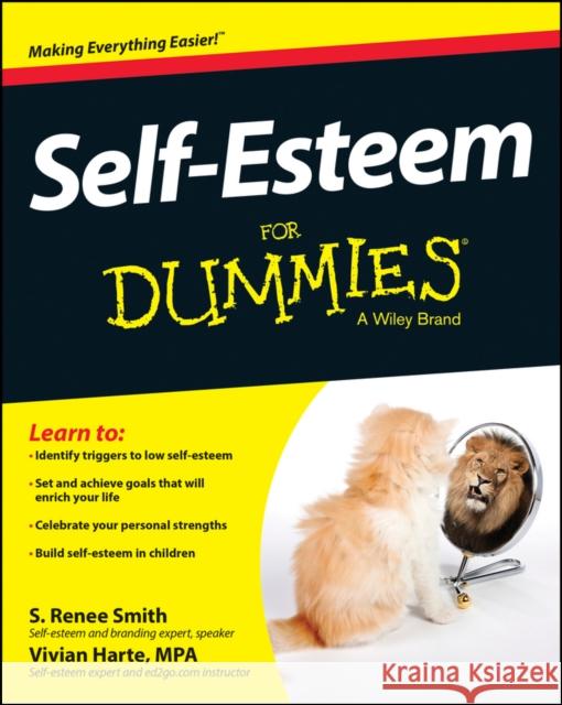 Self-Esteem for Dummies Smith, S. Renee 9781118967096