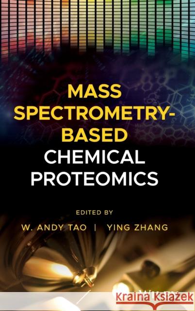 Mass Spectrometry-Based Chemical Proteomics Weiguo A. Tao Ying Zhang 9781118969557 Wiley