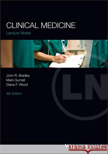 Clinical Medicine Bradley, John R. 9781118973431 John Wiley and Sons Ltd